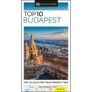 DK Eyewitness Top 10 Budapest -- Dk Eyewitness
